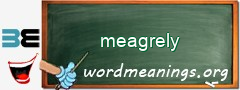 WordMeaning blackboard for meagrely